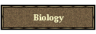 Biology